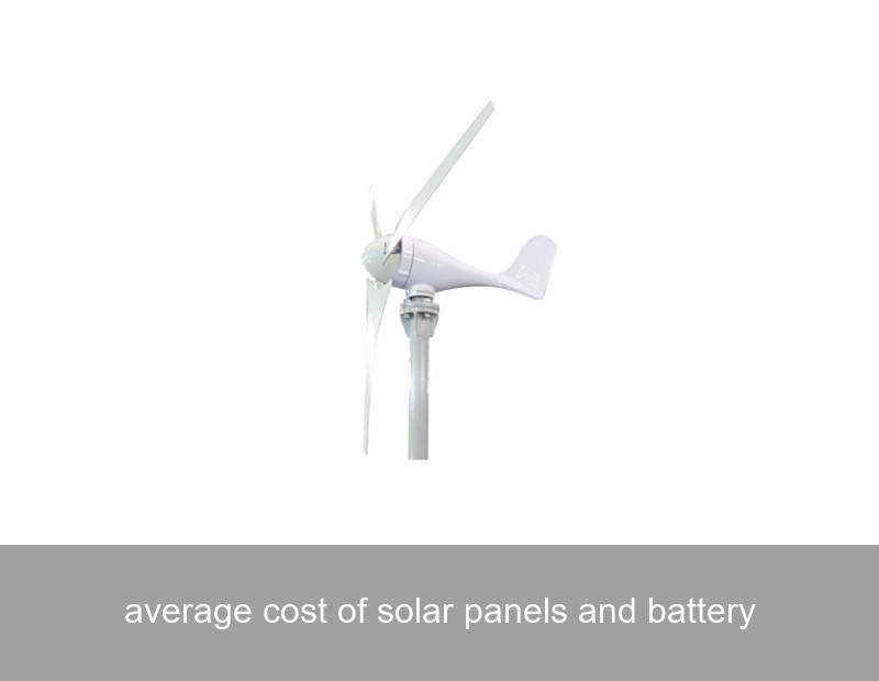 average cost of solar panels and battery