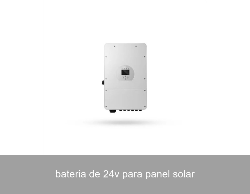 bateria de 24v para panel solar