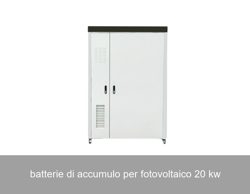 batterie di accumulo per fotovoltaico 20 kw