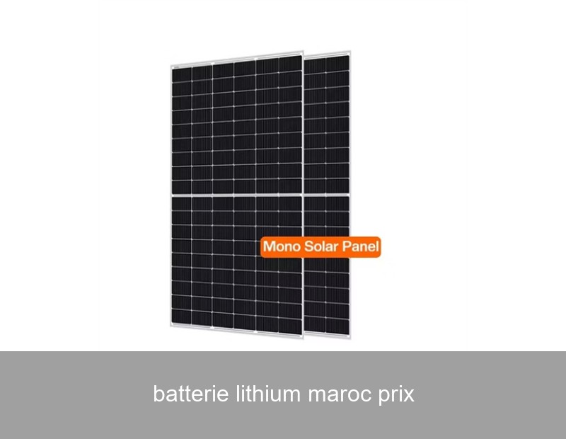 batterie lithium maroc prix