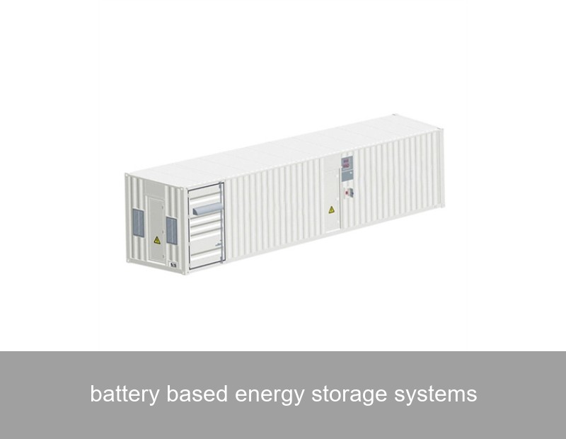 battery based energy storage systems