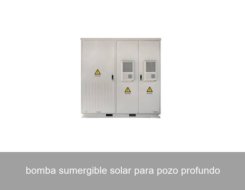 bomba sumergible solar para pozo profundo