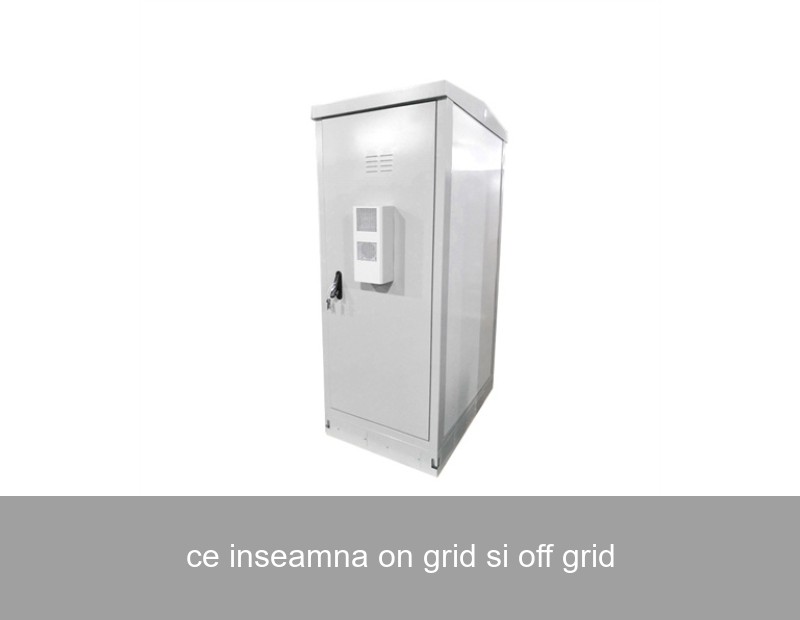 ce inseamna on grid si off grid