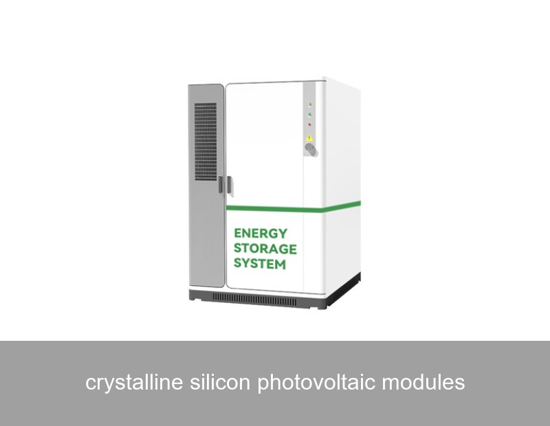 crystalline silicon photovoltaic modules
