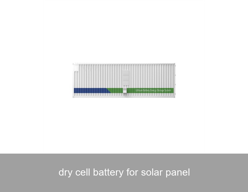 dry cell battery for solar panel
