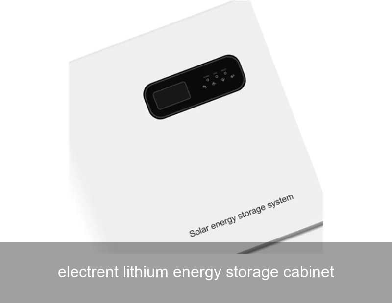 electrent lithium energy storage cabinet