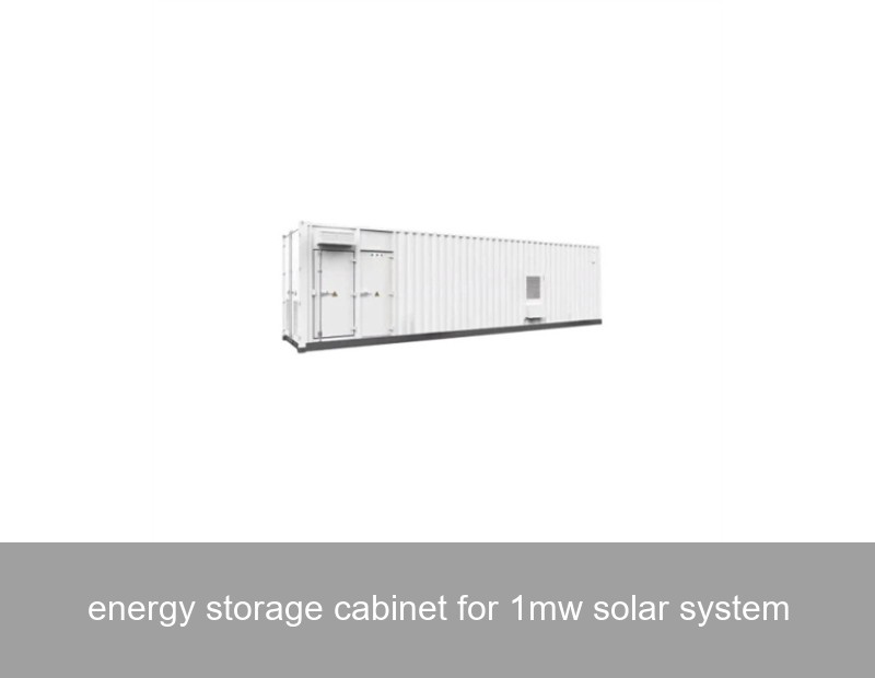 energy storage cabinet for 1mw solar system