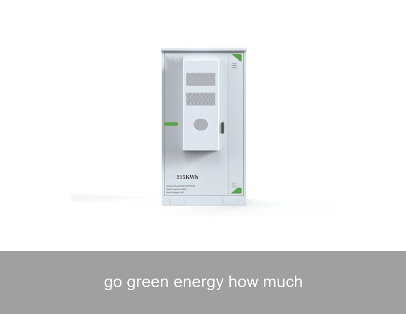 go green energy how much