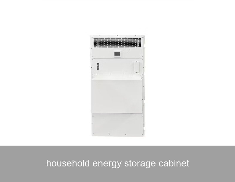 household energy storage cabinet