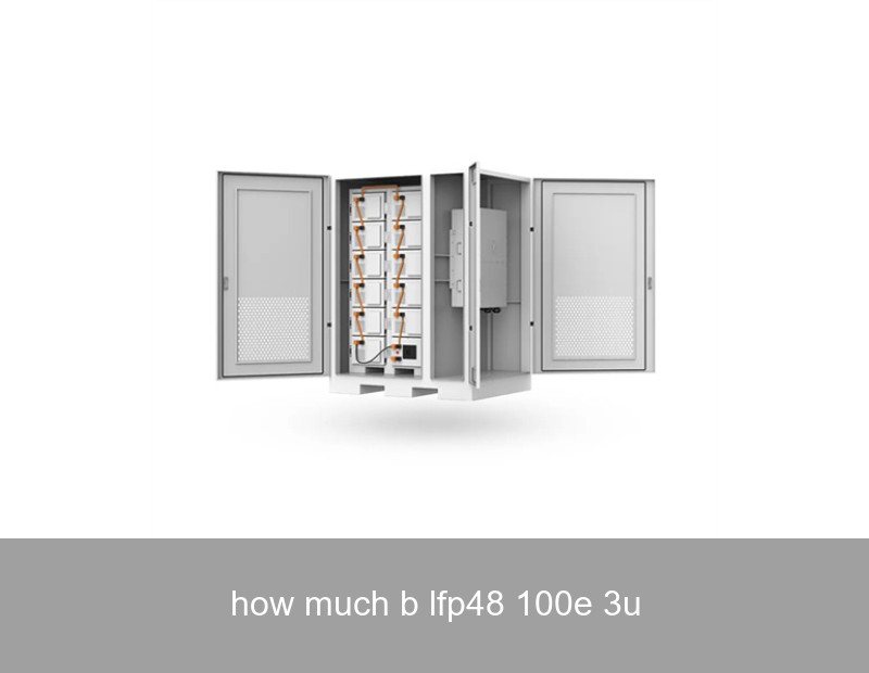 how much b lfp48 100e 3u