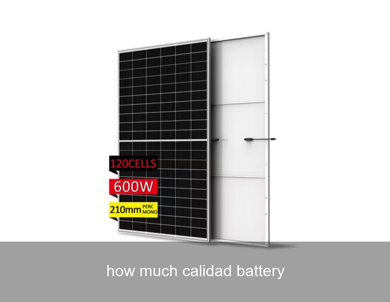 how much calidad battery