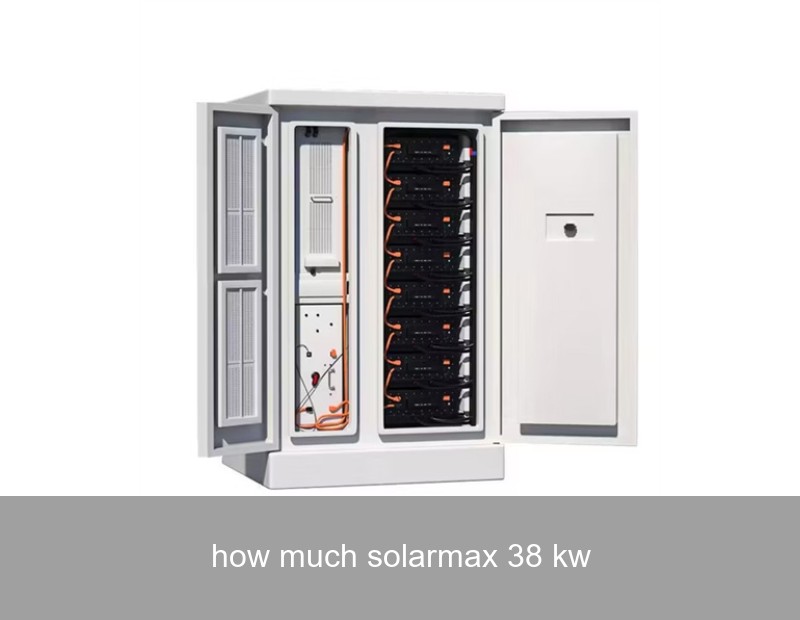 how much solarmax 38 kw