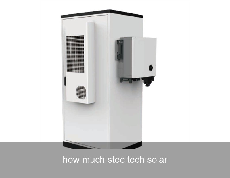 how much steeltech solar