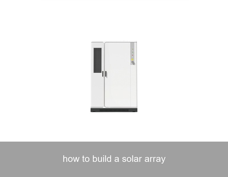 how to build a solar array