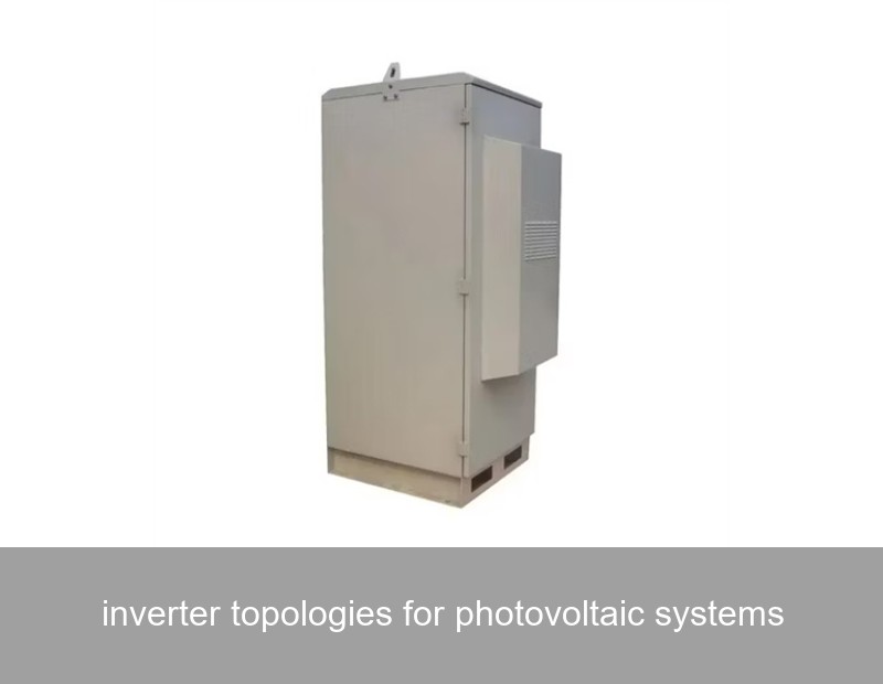 inverter topologies for photovoltaic systems