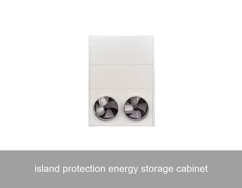 island protection energy storage cabinet