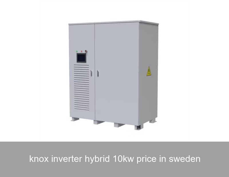 knox inverter hybrid 10kw price in sweden