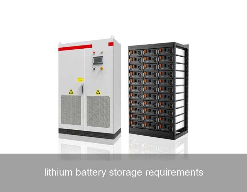 lithium battery storage requirements