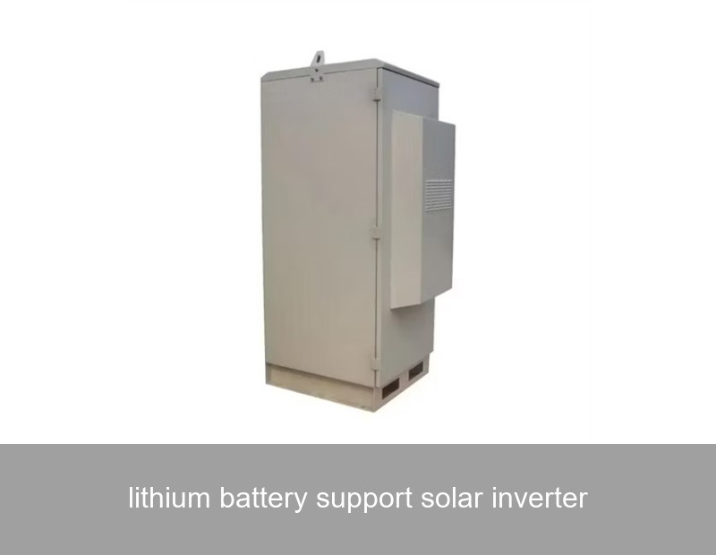 lithium battery support solar inverter