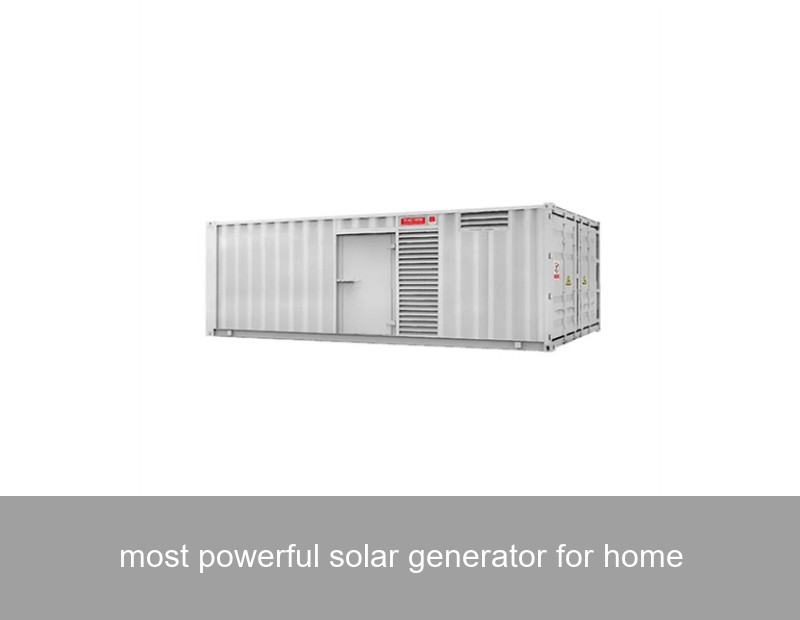 most powerful solar generator for home