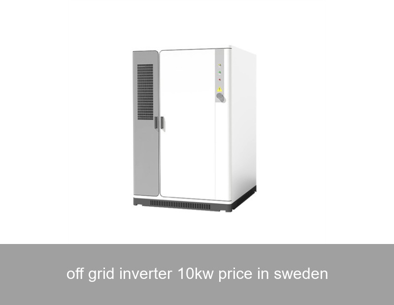 off grid inverter 10kw price in sweden