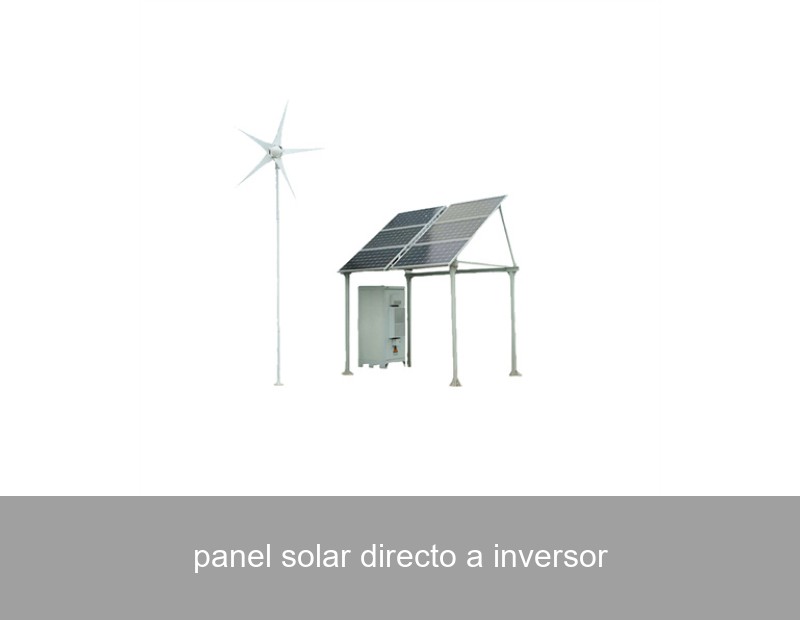 panel solar directo a inversor