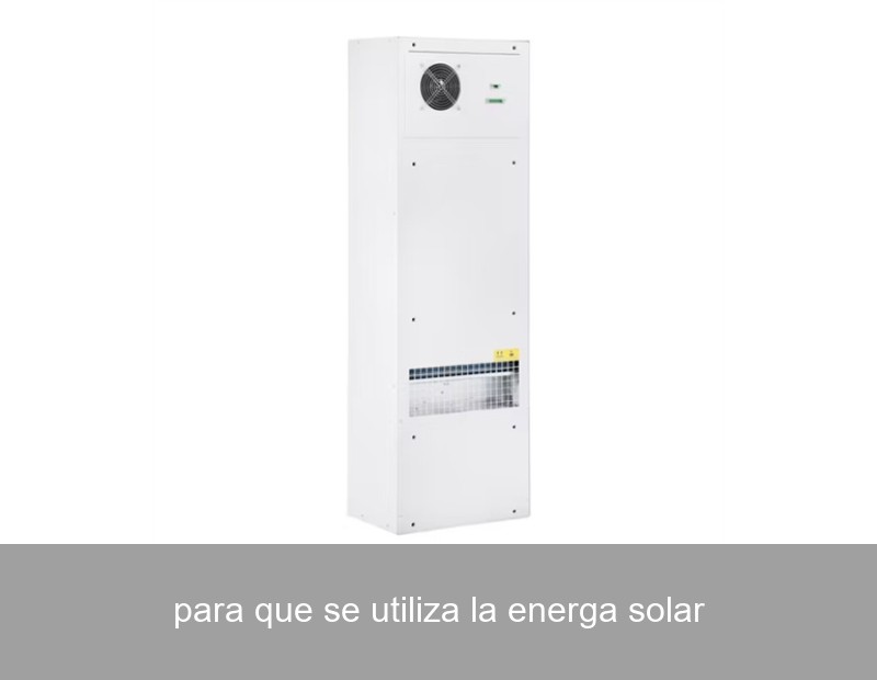 para que se utiliza la energa solar