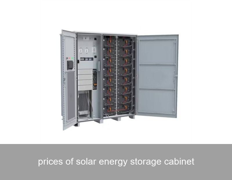 prices of solar energy storage cabinet
