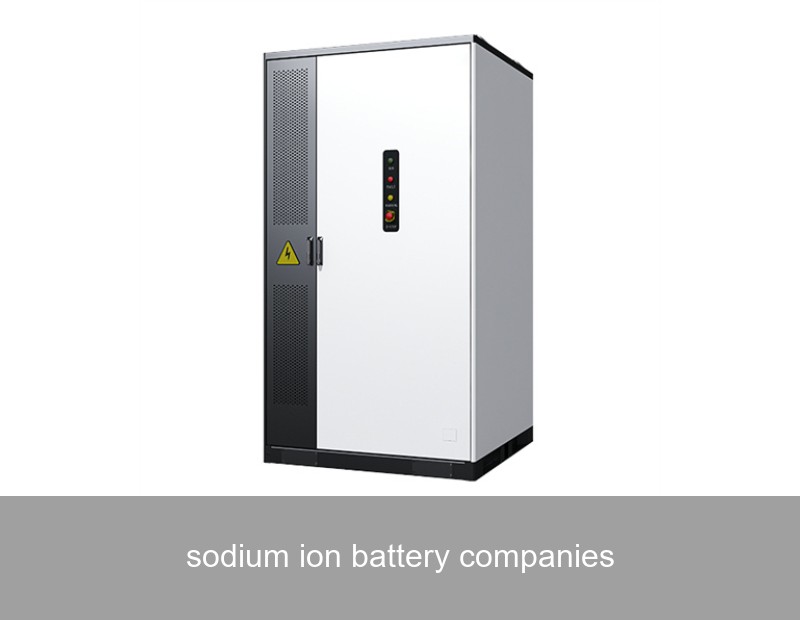 sodium ion battery companies