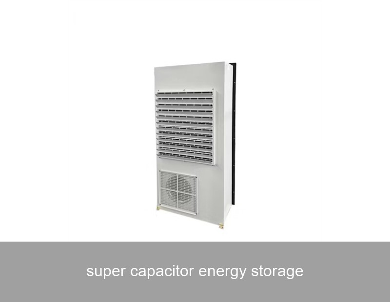 super capacitor energy storage