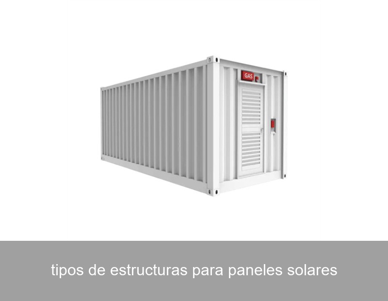 tipos de estructuras para paneles solares