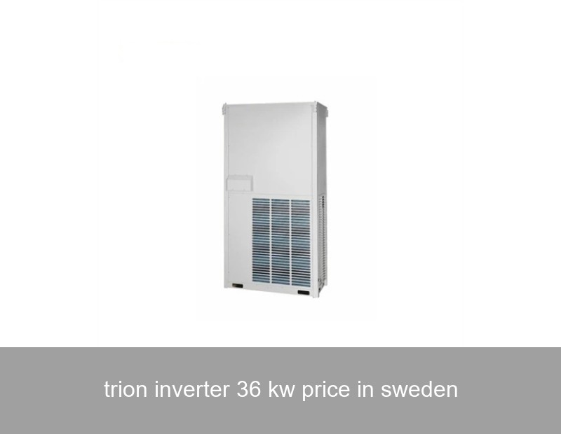 trion inverter 36 kw price in sweden